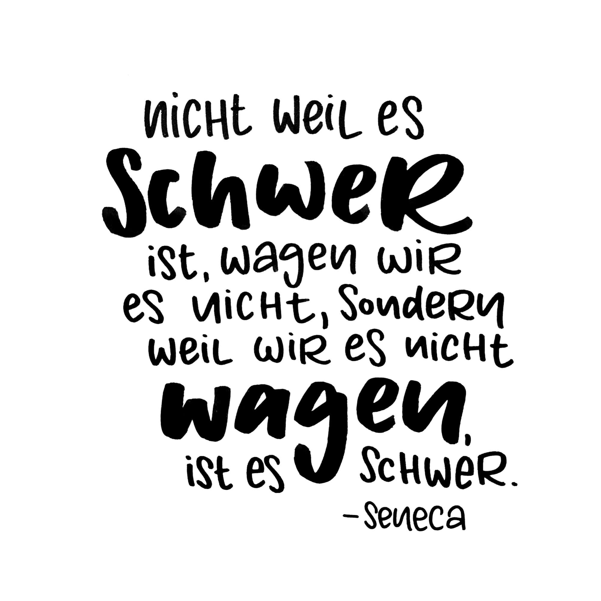 Download Nicht weil es ist schwer wagen wir es nicht sondern weil wir es nicht wagen ist es schwer Desktop Wallpaper